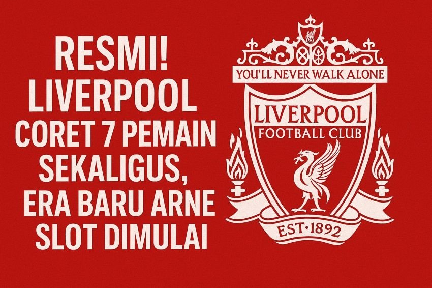 Resmi! Arne Slot Coret 7 Pemain Ini dari Liverpool