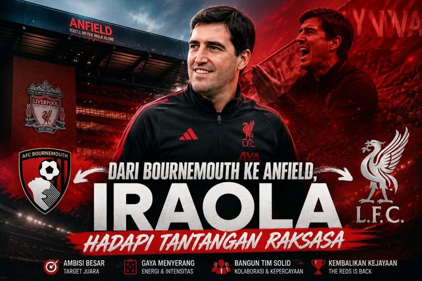 Dari Bournemouth ke Anfield, Iraola Hadapi Tantangan Raksasa